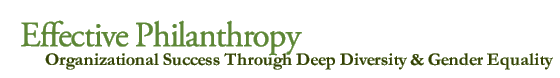 Effective Philanthropy - Organizational Success Through Deep Diversity & Gender Equality
